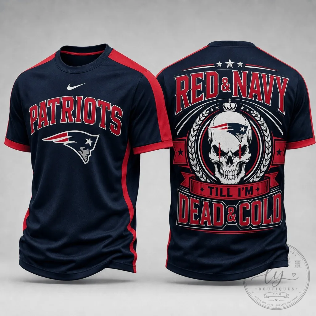 New England Patriots Fan Shirt, Till I'm Dead and Cold Skull T-Shirt 19 New England Patriots Fan Shirt, Till I'm Dead and Cold Skull T-Shirt