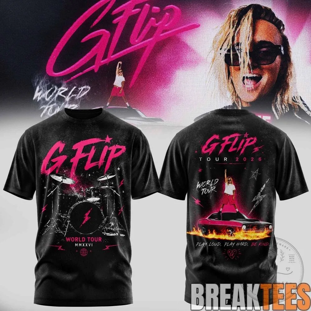 G Flip World Tour 2026 Play Loud Play Hard Be Kind Pink T-Shirt 10 G Flip World Tour 2026 Play Loud Play Hard Be Kind Pink T-Shirt