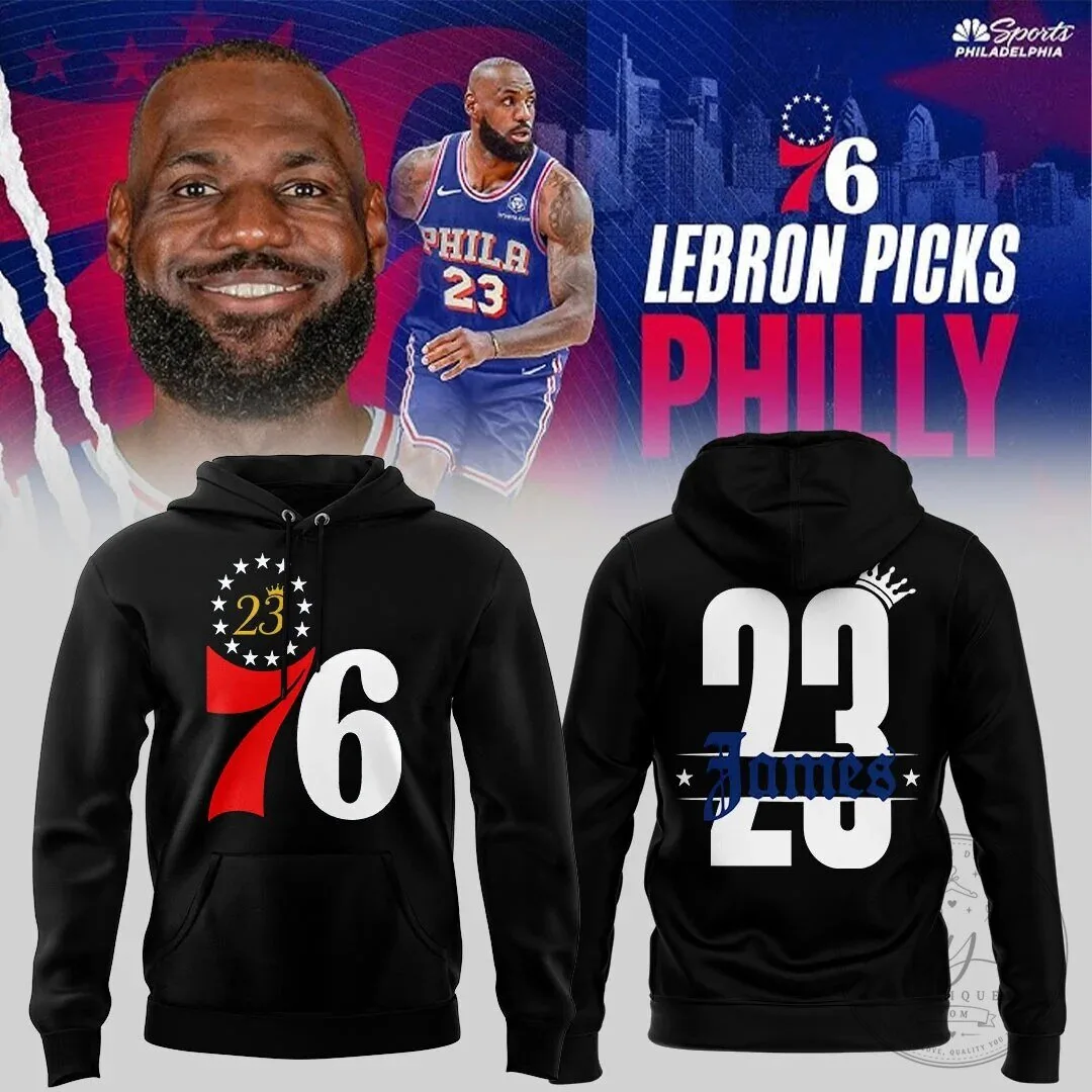 LeBron James Welcome to Philly Hoodie - Philadelphia 76ers Basketball Apparel